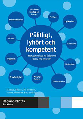 Framsida på skriften "Pålitligt, lyhört och kompetent", formgiven av Amanda Bigrell